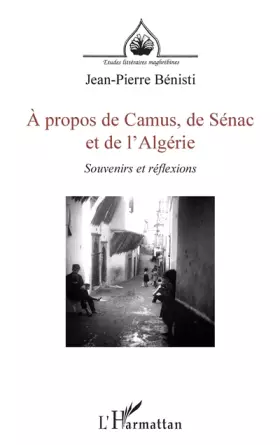 Couverture du produit · À propos de Camus, de Sénac et de l'Algérie: Souvenirs et réflexions