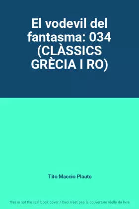 Couverture du produit · El vodevil del fantasma: 034 (CLÀSSICS GRÈCIA I RO)