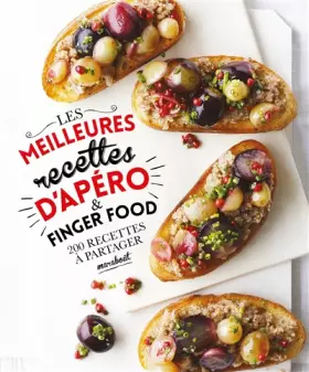 Couverture du produit · Les meilleures recettes d'apéro & Finger food: 200 recettes à partager