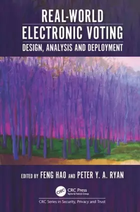 Couverture du produit · Real-World Electronic Voting: Design, Analysis and Deployment (Series in Security, Privacy and Trust)