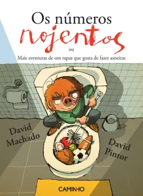 Couverture du produit · Os Números Nojentos - Mais Aventuras de Um Rapaz Que Gosta de Fazer Asneiras (Portuguese Edition)