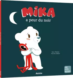 Couverture du produit · MIKA A PEUR DU NOIR