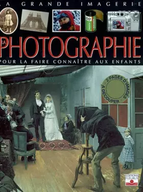 Couverture du produit · La Photographie : Pour la faire connaître aux enfants
