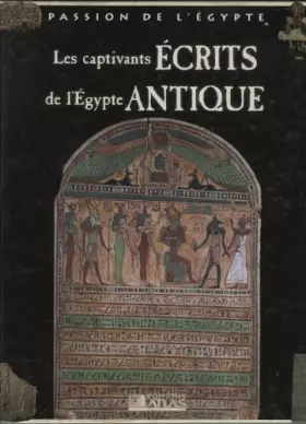 Couverture du produit · Les captivants ecrits de l'egypte antique