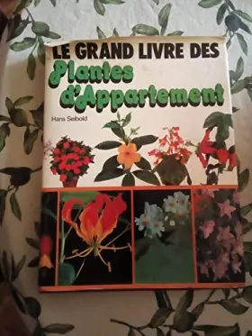 Couverture du produit · LE GRAND LIVRE DES PLANTES D'APPARTEMENT