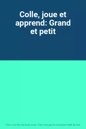 Couverture du produit · Colle, joue et apprend: Grand et petit