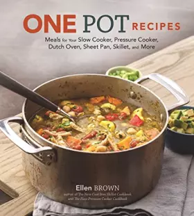 Couverture du produit · One Pot Recipes: Meals for Your Slow Cooker, Pressure Cooker, Dutch Oven, Sheet Pan, Skillet, and More