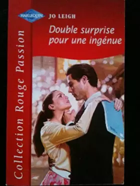 Couverture du produit · Double surprise pour une ingénue (Collection Rouge passion)