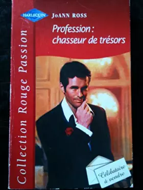 Couverture du produit · Profession, chasseur de trésors (Collection Rouge passion)