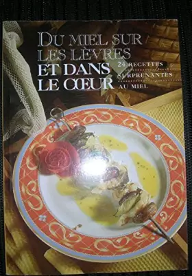 Couverture du produit · Du miel sur les lèvres et dans le coeur