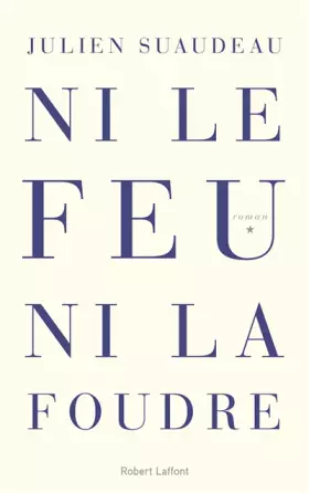 Couverture du produit · Ni le feu ni la foudre