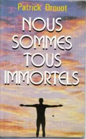 Couverture du produit · Nous sommes tous immortels