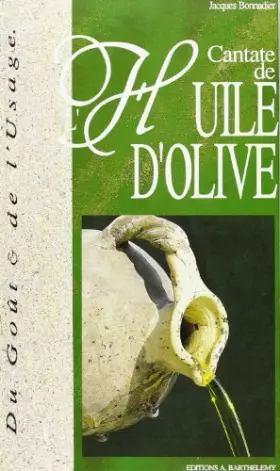 Couverture du produit · Cantate de l'huile d'olive