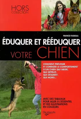 Couverture du produit · Eduquer et rééduquer votre chien