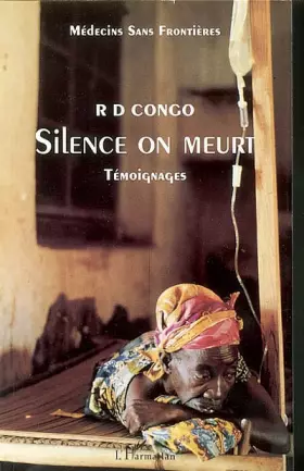 Couverture du produit · RD Congo : silence on meurt. : Témoignages