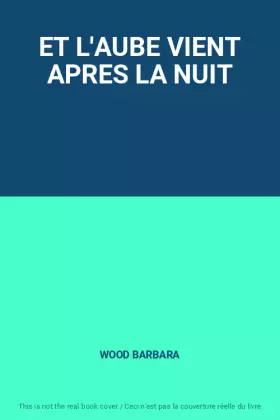 Couverture du produit · ET L'AUBE VIENT APRES LA NUIT