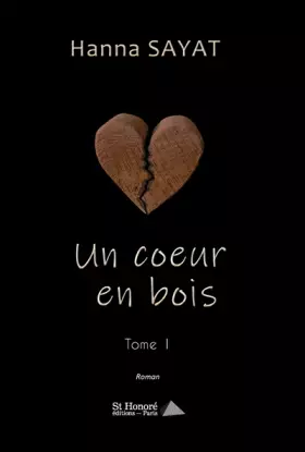 Couverture du produit · Un cœur en bois, Tome I
