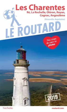 Couverture du produit · Guide du Routard Charentes Ré, La Rochelle, Oléron, Royan, Cognac, Angoulême 2019: (Nouvelle-Aquitaine)