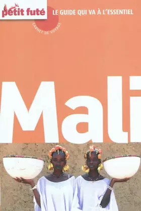 Couverture du produit · Guide Mali 2011 Carnet Petit Futé