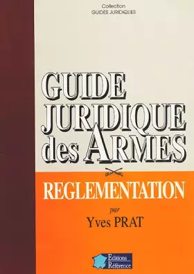 Couverture du produit · Guide juridique des armes