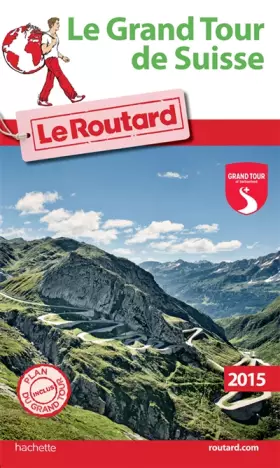 Couverture du produit · Guide du Routard Le grand tour de Suisse