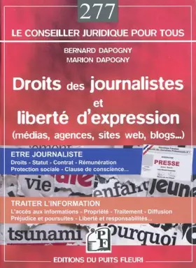 Couverture du produit · Droits des journalistes et liberté d'expression : (médias, agences, sites internet, blogs...) Etre journaliste: droits, statut,