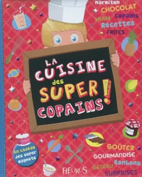 Couverture du produit · La cuisine des super copains !