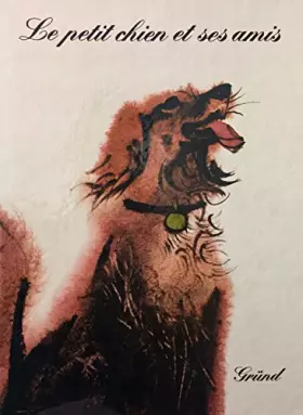 Couverture du produit · Le Petit chien et ses amis