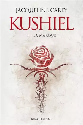 Couverture du produit · Kushiel, T1 : La Marque
