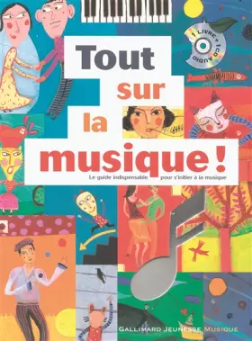 Couverture du produit · Tout sur la musique !: Le guide indispensable pour s'initier à la musique