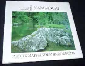 Couverture du produit · Kamikochi. Les Alpes nipponnes
