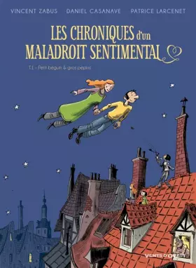 Couverture du produit · Les Chroniques d'un maladroit sentimental - Tome 01: Petit béguin & gros pépins