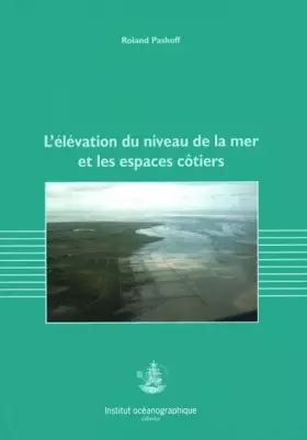 Couverture du produit · L'élévation du niveau de la mer et les espaces côtiers