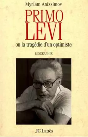 Couverture du produit · Primo Levi ou La Tragédie d'un optimiste