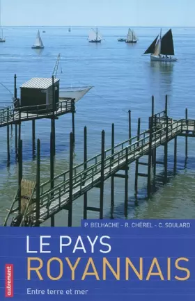 Couverture du produit · Le Pays royannais : Entre terre et mer