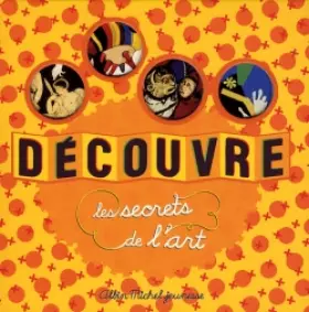 Couverture du produit · DECOUVRE LES SECRETS DE L'ART
