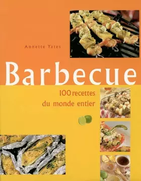 Couverture du produit · Barbecue, 100 recettes du monde entier