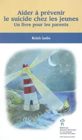 Couverture du produit · Aider à prévenir le suicide chez les jeunes : Un livre pour les parents