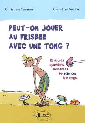 Couverture du produit · Peut-On Jouer Au Frisbee Avec Une Tong ?