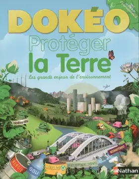 Couverture du produit · Protéger la Terre : Les grands enjeux de l'environnement