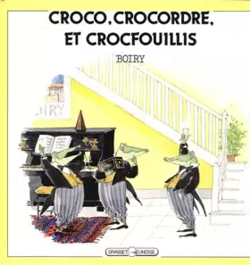 Couverture du produit · Croco, Crocordre et Crocfouillis