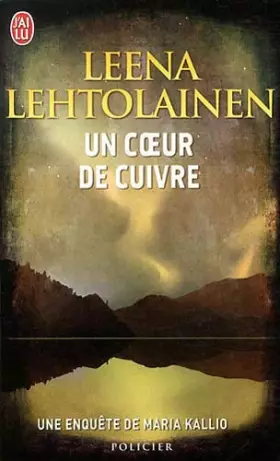 Couverture du produit · Un coeur de cuivre de Lehtolainen. Leena (2011) Poche