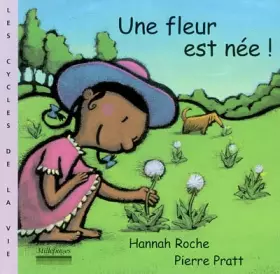 Couverture du produit · Une fleur est née !