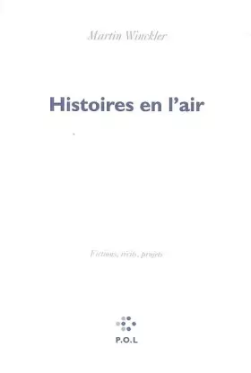 Couverture du produit · Histoires en l'air: Fictions, récits, projets