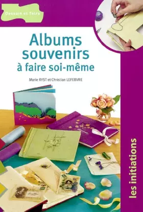 Couverture du produit · Albums souvenirs à faire soi-même