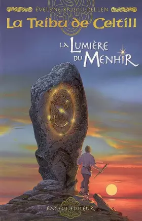Couverture du produit · La Tribu de Celtill, Tome 4 : La Lumière du Menhir