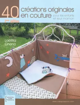 Couverture du produit · 40 créations originales en couture pour les enfants et leur maman