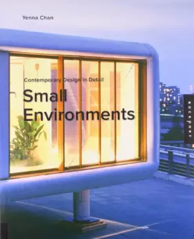 Couverture du produit · Small Environments (Contemporary Design in Detail)