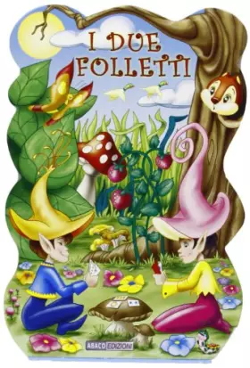 Couverture du produit · Due folletti. Ediz. illustrata