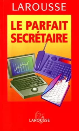 Couverture du produit · Le Parfait Secretaire